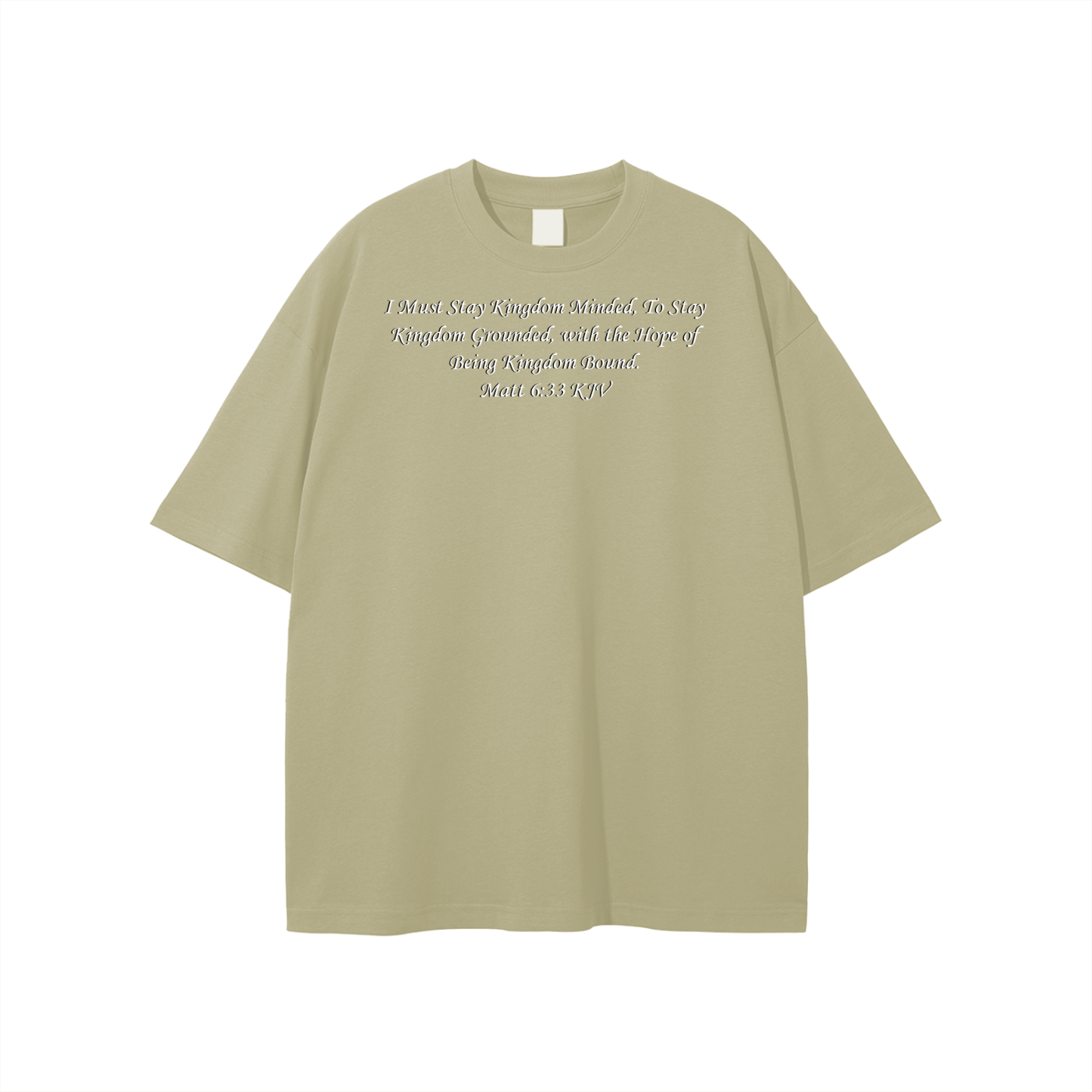 I Must Stay Kingdom Minded, To Stay Kingdom Grounded, with the Hope of Being Kingdom Bound. Matt 6:33 KJV Unisex T-shirt - Image 17