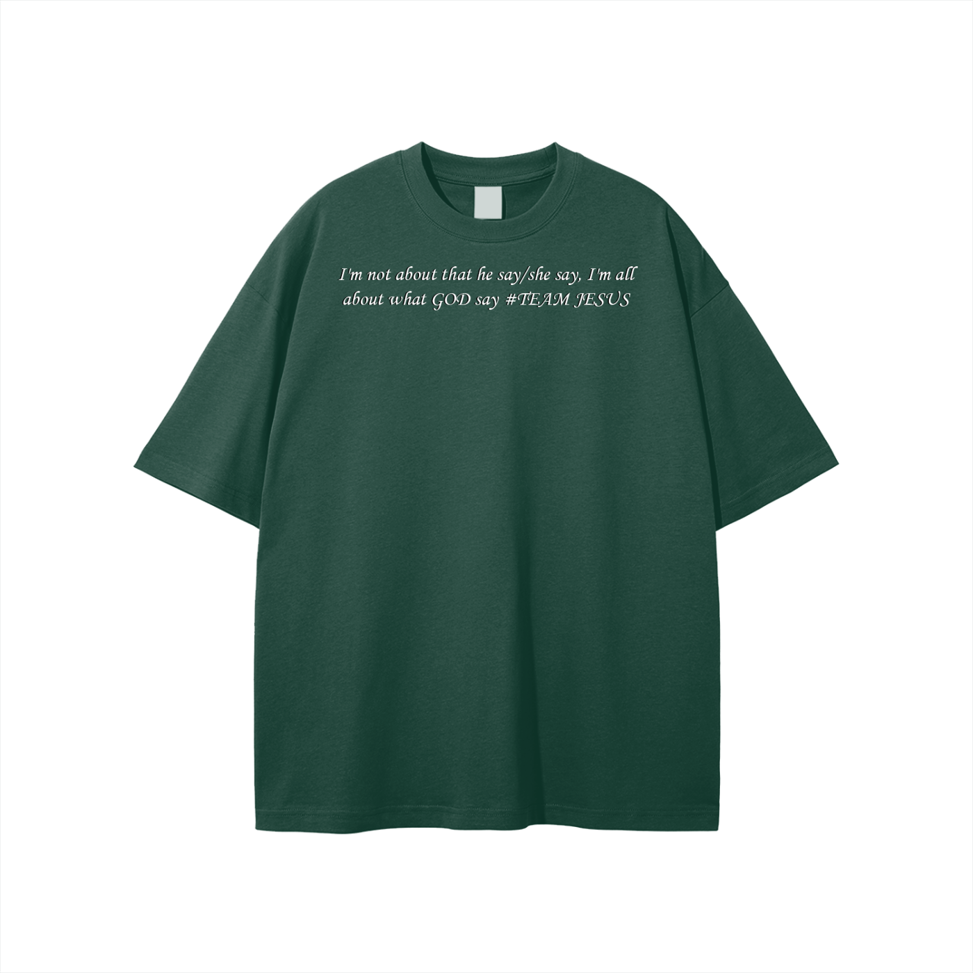 I'm not about that he say/she say, I'm all about what GOD say #TEAM JESUS Unisex T-shirt - Image 29