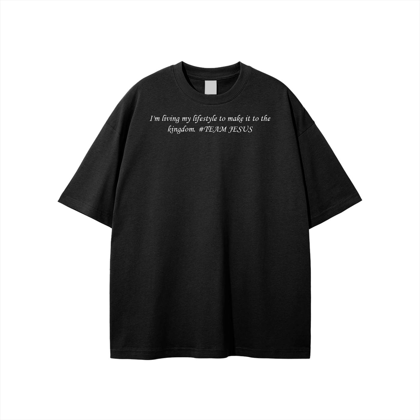 I'm living my lifestyle to make it to the kingdom. #TEAM JESUS Unisex T-shirt - Image 37