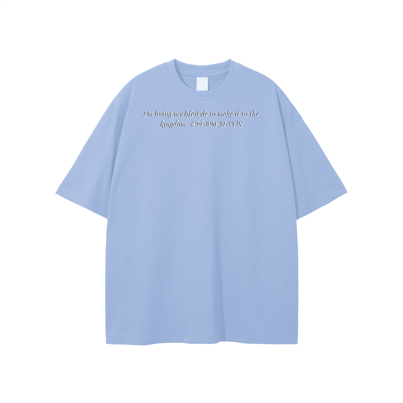 I'm living my lifestyle to make it to the kingdom. #TEAM JESUS Unisex T-shirt - Image 9