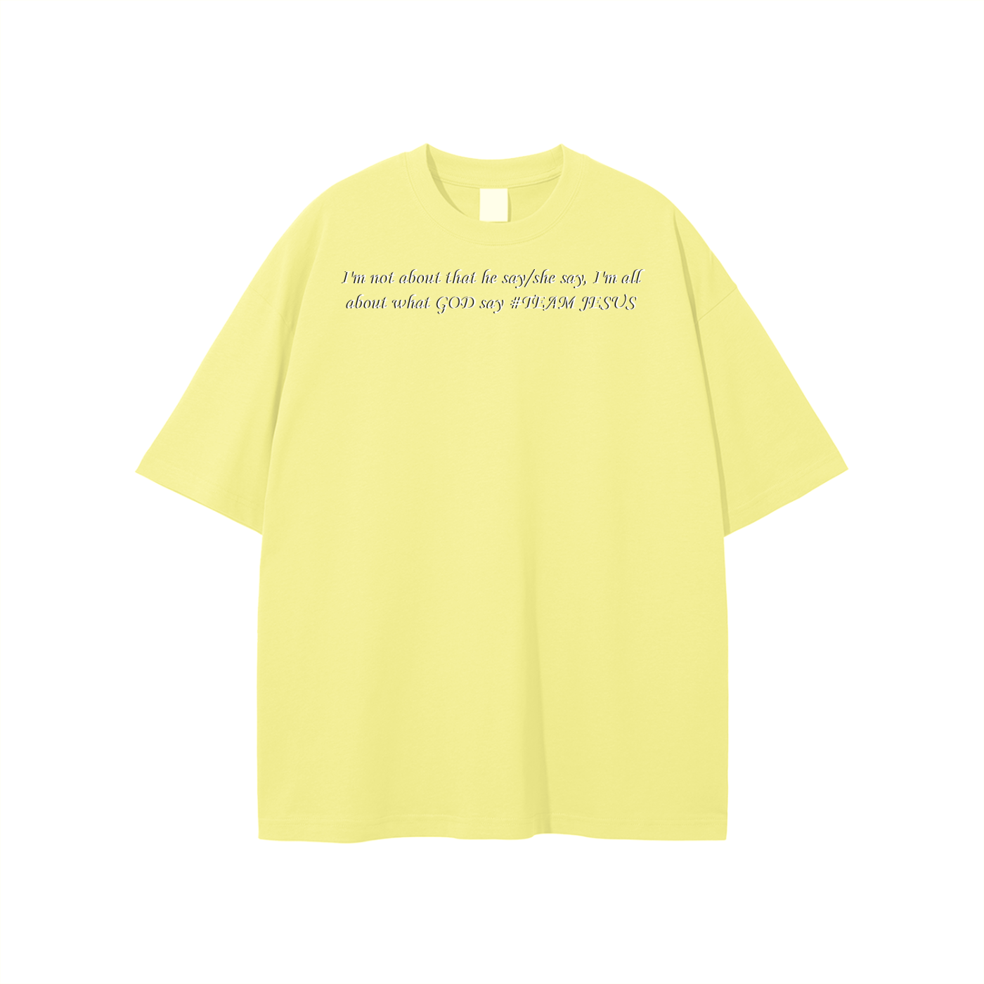 I'm not about that he say/she say, I'm all about what GOD say #TEAM JESUS Unisex T-shirt - Image 5