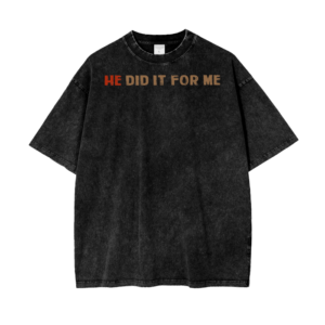 (HE Did It For Me) Acid Wash Oversize T-Shirt - 250 GSM
