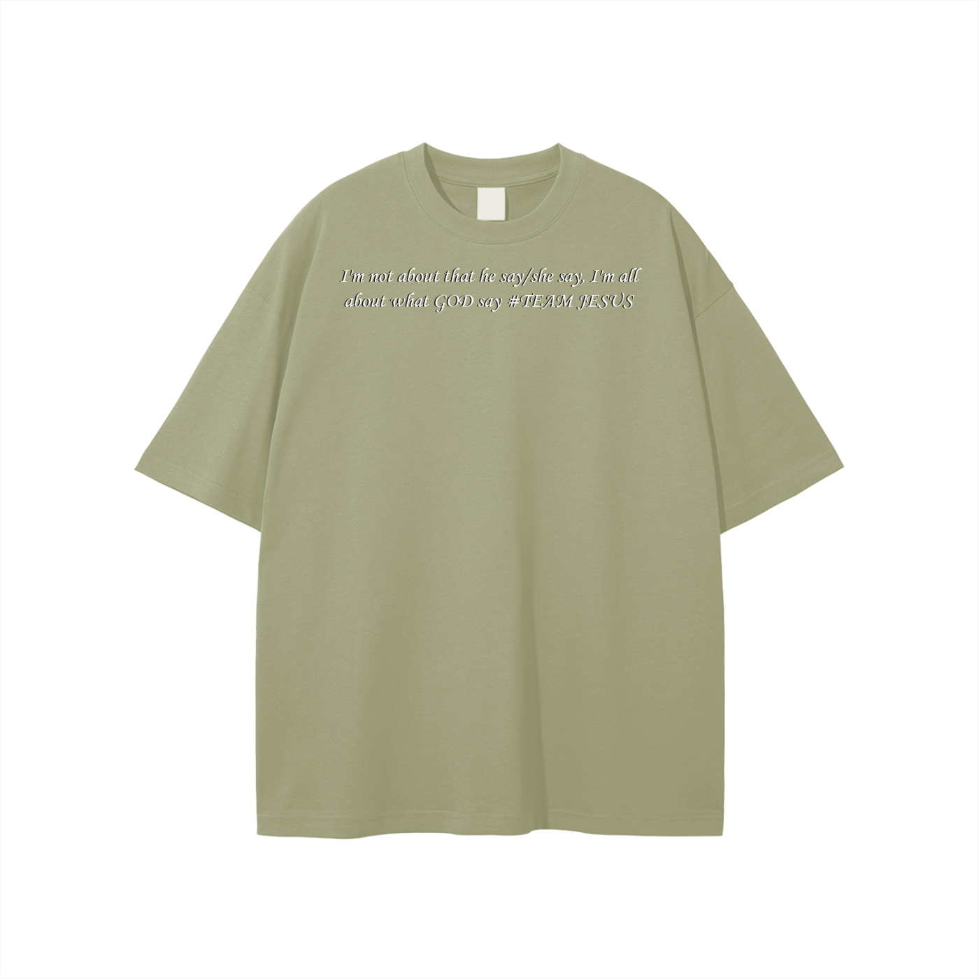 I'm not about that he say/she say, I'm all about what GOD say #TEAM JESUS Unisex T-shirt - Image 19