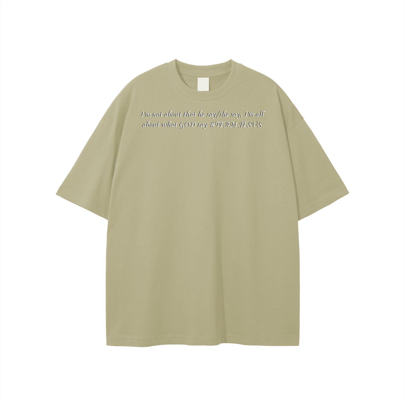 I'm not about that he say/she say, I'm all about what GOD say #TEAM JESUS Unisex T-shirt - Image 17