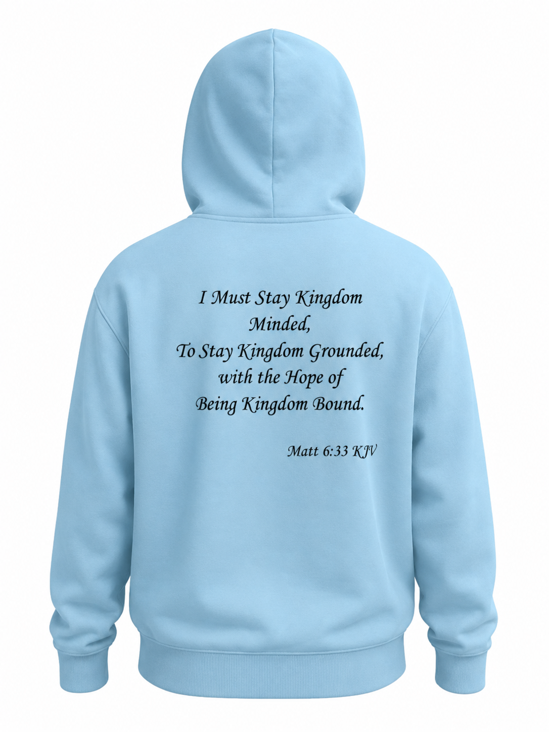 (I Must Stay Kingdom Minded, To Stay Kingdom Grounded, with the Hope of Being Kingdom Bound. Matt 6:33 KJV) All-Over Print Unisex Basic Hoodie All-Over Print Men's Zip Hoodie – 320 GSM - Image 6